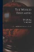 The World Displayed: or, A Curious Collection of Voyages and Travels, 2