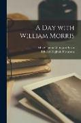 A Day With William Morris