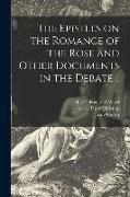 The Epistles on the Romance of the Rose and Other Documents in the Debate