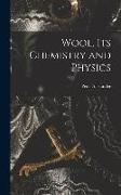 Wool, Its Chemistry and Physics