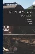 Long Island of To-day.: Illustrated