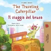 The Traveling Caterpillar (English Italian Bilingual Children's Book)