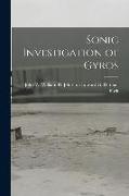 Sonic Investigation of Gyros