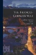 The Franco-German War: July 15-September 1, 1870