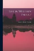 Life in Western India /, v.2