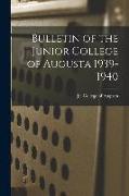 Bulletin of the Junior College of Augusta 1939-1940