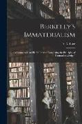 Berkeley's Immaterialism, a Commentary on His "A Treatise Concerning the Principles of Human Knowledge."