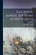 Ringwood Manor, the Home of the Hewitts