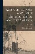 Monolithic Axes and Their Distribution in Ancient America, vol. 2 no. 6