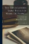 The Espurgatoire Saint Patriz of Marie De France: With a Text of the Latin Original