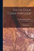 To the Gold Coast for Gold: a Personal Narrative, 2