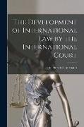 The Development of International Law by the International Court