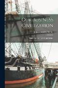 Our Business Civilization, Some Aspects of American Culture