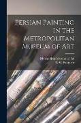 Persian Painting in the Metropolitan Museum of Art