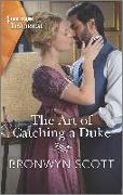 The Art of Catching a Duke