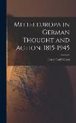 Mitteleuropa in German Thought and Action, 1815-1945