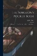 The Surgeon's Pocket Book: an Essay on the Best Treatment of Wounded in War