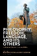 Philosophy, Freedom, Language, and their Others