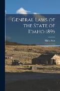 General Laws of the State of Idaho 1895
