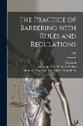 The Practice of Barbering With Rules and Regulations, 1957