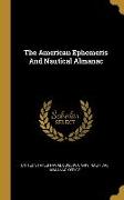 The American Ephemeris And Nautical Almanac