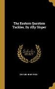 The Eastern Question Tackles, By Ally Sloper