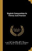 English Composition In Theory And Practice