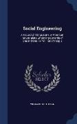 Social Engineering: A Record of Things Done by American Industrialists Employing Upwards of One and One-Half Million of People