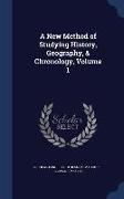 A New Method of Studying History, Geography, & Chronology, Volume 1