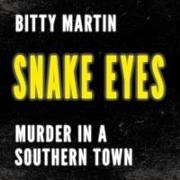 Snake Eyes: Murder in a Southern Town