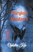 Fairytale Shadows