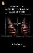 Unsolved & Mysterious Criminal Cases of India