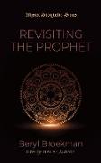 REVISITING THE PROPHET