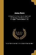 Anna Ross: A Story for Children / By the Author of the Decision, Profession Is Not Principle, Father Clement, &C