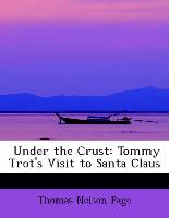 Under the Crust: Tommy Trot's Visit to Santa Claus