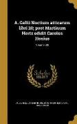 A. Gellii Noctium atticarum libri 20, post Martinum Hertz edidit Carolus Hosius, Volumen 02