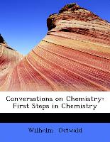 Conversations on Chemistry: First Steps in Chemistry