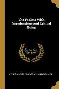 The Psalms With Introductions and Critical Notes