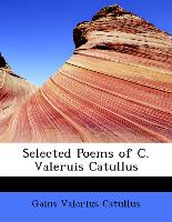 Selected Poems of C. Valeruis Catullus