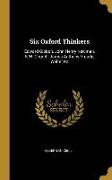 Six Oxford Thinkers: Edward Gibbon, John Henry Newman, R.W. Church, James Anthony Froude, Walter Pa