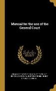 Manual for the use of the General Court