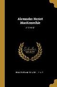 Alexander Heriot MacKonochie: A Memoir