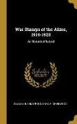 War Stamps of the Allies, 1914-1920: An Historical Record