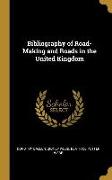 Bibliography of Road-Making and Roads in the United Kingdom