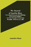 The Journal of Joachim Hane , containing his escapes and sufferings during his employment by Oliver Cromwell in France from November 1653 to February 1654