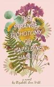 The Strange Dichotomy of Hazeldine Hadley