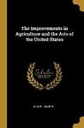 The Improvements in Agriculture and the Arts of the United States