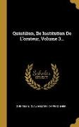 Quintilien, De Institution De L'orateur, Volume 3