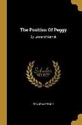 The Position Of Peggy: By Leonard Merrick