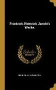 Friedrich Heinrich Jacobi's Werke